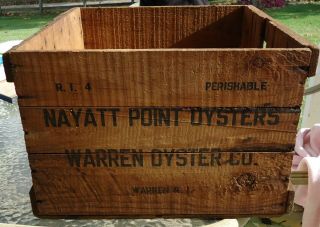 Antique Rare Lg.  Wooden Advertising Crate Box Nayatt Point Oysters,  Warren,  Ri