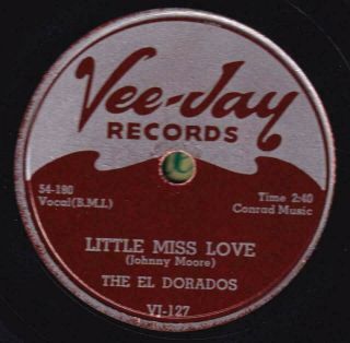 78 - Doo - Wop - El Dorados - Little Miss Love/one More Chance On Vee - Jay - Rare
