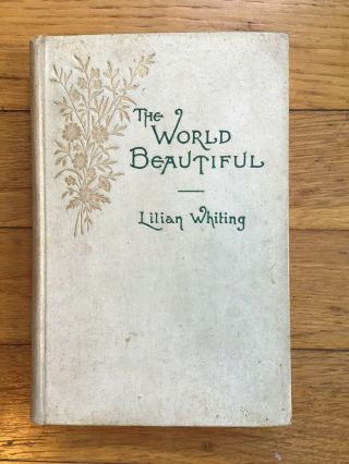 The World By Lilian Whiting Rare Hardcover 1896