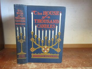 Old The House Of A Thousand Candles Book 1905 Meredith Nicholson Antique Story,