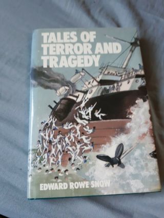 Tales Of Terror And Tragedy - Edward R.  Snow - Hardcover - Autographed/signed - 1979