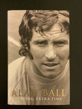 Alan Ball And Lawrie Mcmenemy Signed Alan Ball Autobiography 1966 World Cup Rare