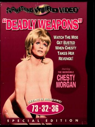 Deadly Weapons - Something Weird Video Swv Dvd Rare Chesty Morgan