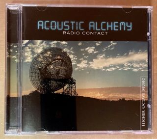 (vg) Rare Cd - Acoustic Alchemy - Radio Contact (2003) - 13 Tracks - Smooth Jazz