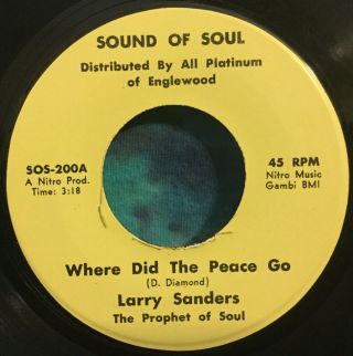 Larry Sanders 45 Where Did The Peace Go / Story Of My Love Sounds Of Soul Rare