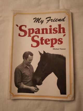 1982 Spanish Steps My Friend Michael Tanner Rare Softback Book