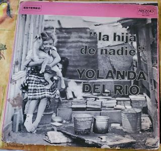“latin,  Cuba,  Puerto Rico” “yolanda Del Rio” “el Hija De Nadie” " Rare Lp "