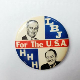 1964 Lyndon Johnson Lbj Hhh For The Usa Large Pinback Button Vintage Antique