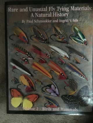 Rare And Unusual Fly Tying Materials: A Natural History,  Volume 2 - - Birds And Mam
