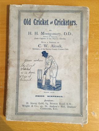 1890 Old Cricket & Cricketers By Hh Montgomery & Alcock 1st Edition Rare Vgc