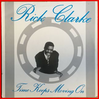 Uk Street Soul Boogie Lp Rick Clarke - Time Keeps Moving On Rare 1st Press Ex,  Mp3