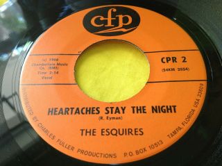 Rare Florida Garage Rock 45 : The Esquires Heartaches Stay The Night Cfp