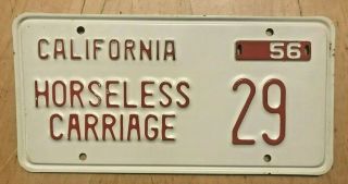 Rare Low Number 1956 California Horseless Carriage License Plate " 29 " Ca 56
