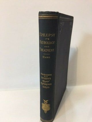 Epilepsy Its Pathology & Treatment Rare Antique Medical Book Of 1890 F.  A.  Davis