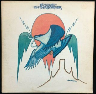 Eagles On The Border Vinyl Lp 7e - 1004 Us First Press 1974 Label Variation Rare