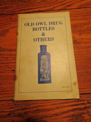 Old Owl Drug Bottles & Others,  Al Jensen,  Peninsula Press 1967,  Paperback
