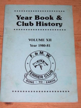 Rare Fell & Moorland Terrier Club Dog Book 1980 - 81 " Gone To Earth "
