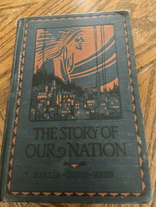 The Story Of Our Nation 1929 Row Peterson Vintage Antique History Textbook