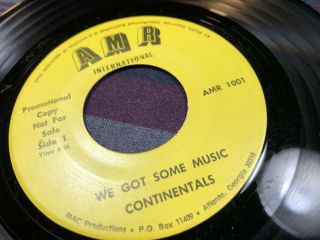 Mega Rare Atl Private Modern Soul Funk Boogie 45 Continentals We Got Some Music