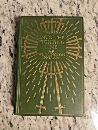 1910 Antique Religious Book " Into The Fighting Line "
