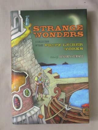1st Ed Strange Wonders Fritz Leiber 2010 Hardcover Rare Book