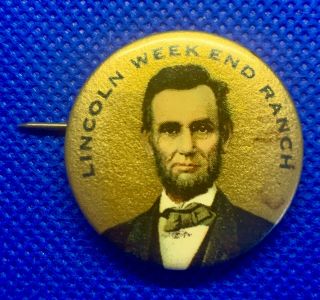 Rare ANTIQUE LINCOLN Weekend Ranch PIN BACK 1890 - 1900 2