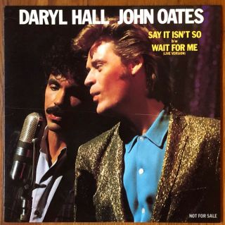 Hall & Oates - Say It Isn 