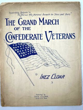 1909 Grand March Of The Confederate Veterans Antique Sheet Music Civil War Vets