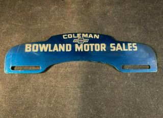Vtg Bowland Motor Sales Chevrolet License Plate Topper Rare Old Advertising Sign