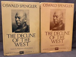 Oswald Spengler The Decline Of The West Vol I - Ii 1 - 2 Hc Dj Knopf Hc Dj Rare