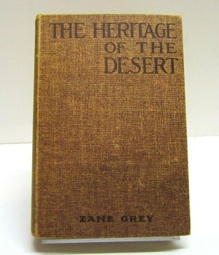 Vintage 1938 Western Book The Heritage Of The Desert Zane Grey