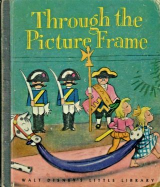 Through The Picture Frame.  Rare 1944 First Edition Little Golden Book.
