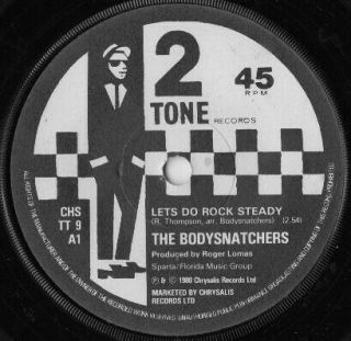 The Bodysnatchers/ Lets Do The Rock Steady 7 " Rare Two Tone Paper Label M