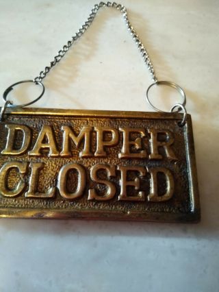 Vintage Brass Fireplace Damper Open Or Damper Closed.  Sign On Chain
