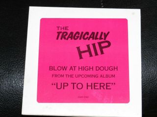 The Tragically Hip - Blow At High Dough - 1 Track Promo Dj Cd Rare Up To Here