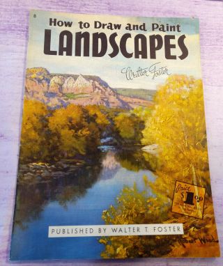 How To Draw And Paint Landscapes 8 Walter T Foster Art Book Vintage Color Chart