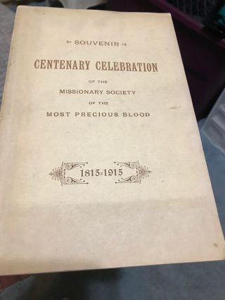 Missionary Society Of The Most Precious Blood 1815 - 1915 Centenary History Rare