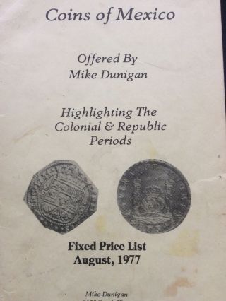 Coins Of Mexico Fixed Price List Mike Dunigan August 1977 Rare Cobs