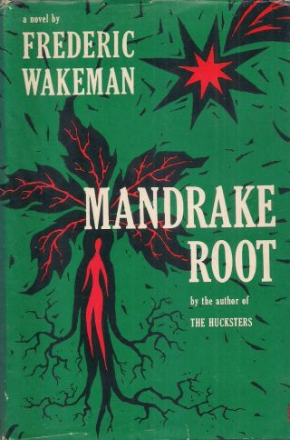 Frederic Wakeman " Mandrake Root " (1953) 1st Edition Hardcover In Dj Quite Rare