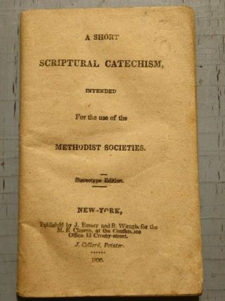 Antique Rare Methodist Chapbook A Short Scriptural Catechism Ny 1830 Old Toy