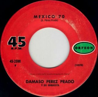 Killer Rare Latin Mod Psych Soul Funk 45 Damaso Perez Prado " Mexico 70 " Orfeon