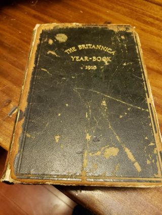 The Britannica Book Of The Year 1913 Yearbook Year Book Rare