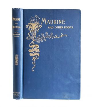 Maurine And Other Poems By Ella Wheeler Wilcox Antique 1893 Victorian Poetry