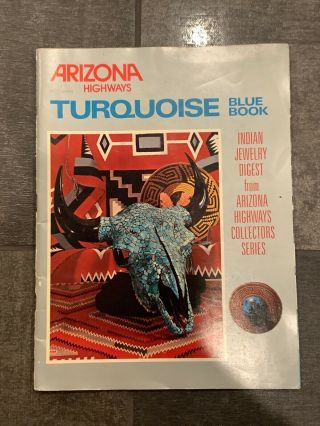 1975 Arizona Highways Collectors Series Turquoise Blue Book Native Jewelry