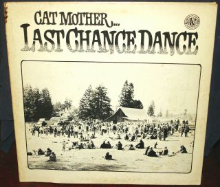 Cat Mother " Cat Mother Last Chance Dance " Rare 1973 Usa Polydor Nm - C,  S,  N &y