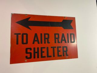 To Air Raid Shelter Metal Sign Vintage Antique 20”x13.  5” Double Side Rare