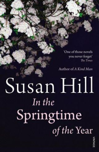 In The Springtime Of The Year By Hill,  Susan Book The Fast