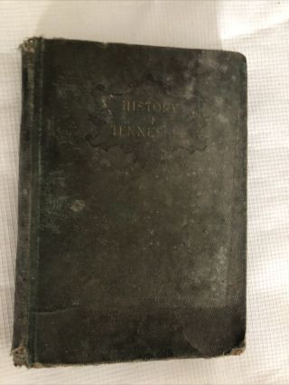 Antique History Of Tennessee From 1663 To 1900 - G.  R.  Mcgee,  1899,  317 Pages