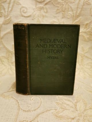 Antique Book Of Medieval And Modern History,  By Philip Van Ness Myers - 1923