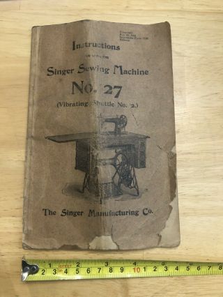1902 Singer Treadle Sewing Machine Instructions Antique No.  27 - 2 Instructions